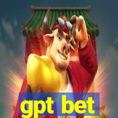 gpt bet